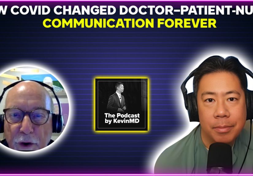 How COVID changed doctor-patient-nurse communication forever