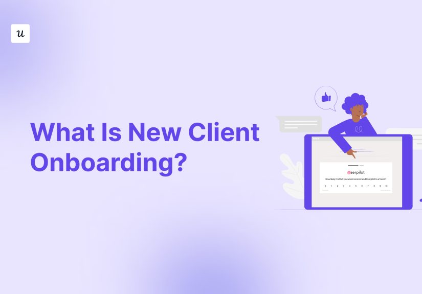 What is New Client Onboarding? - Glossary by Userpilot