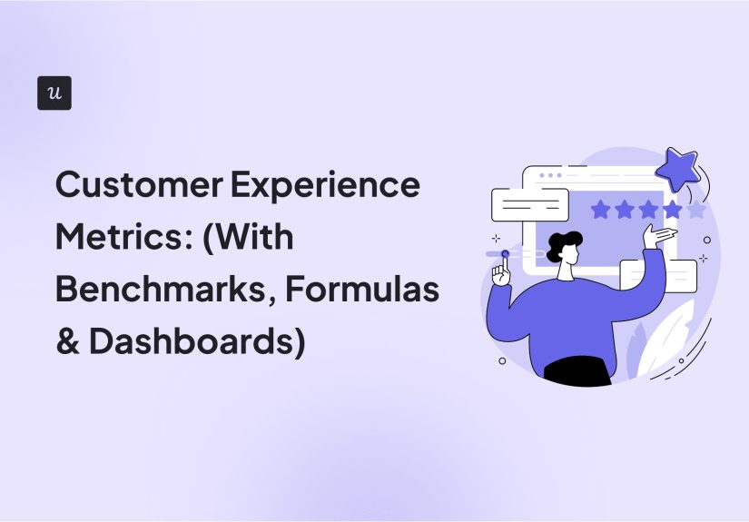 Customer Experience Metrics: (With Benchmarks, Formulas & Dashboards)