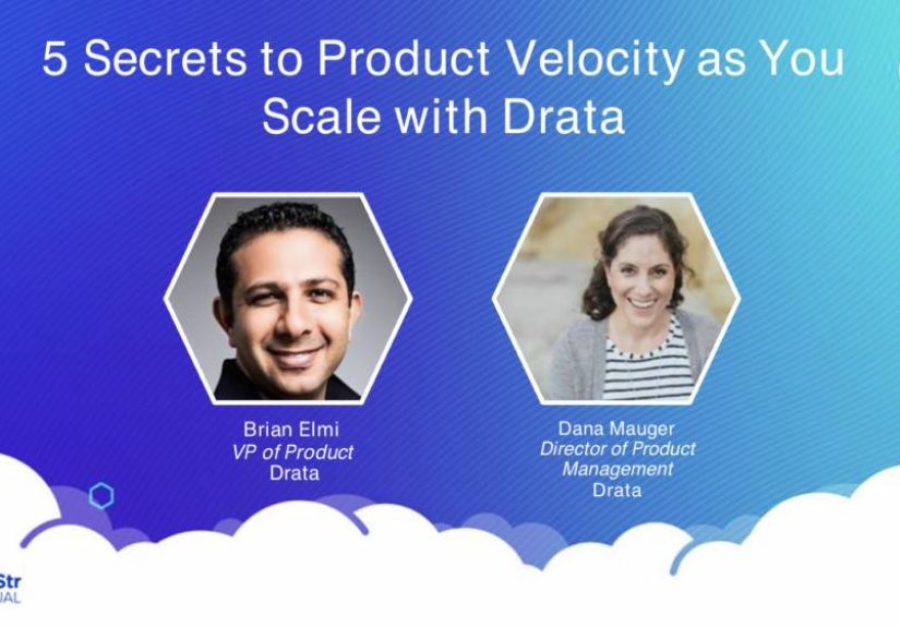 5 Secrets to Product Velocity as You Scale with Drata’s VP Product